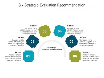 Six strategic evaluation recommendation ppt powerpoint presentation samples cpb