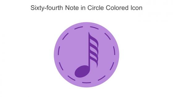 Sixty Fourth Note In Circle Colored Icon In Powerpoint Pptx Png And Editable Eps Format