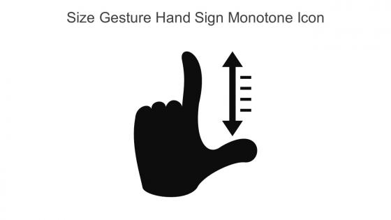 Size Gesture Hand Sign Monotone Icon In Powerpoint Pptx Png And Editable Eps Format