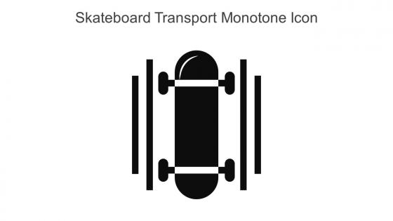 Skateboard Transport Monotone Icon In Powerpoint Pptx Png And Editable Eps Format