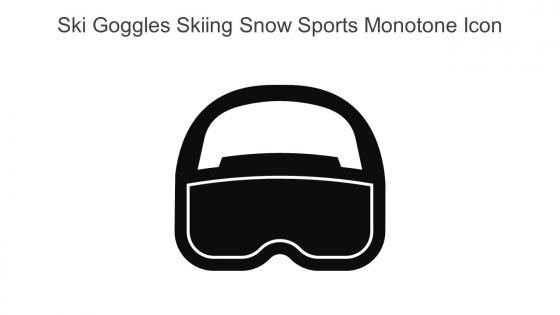 Ski Goggles Skiing Snow Sports Monotone Icon In Powerpoint Pptx Png And Editable Eps Format