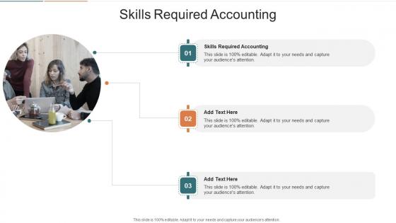 Skills Required Accounting In Powerpoint And Google Slides Cpb