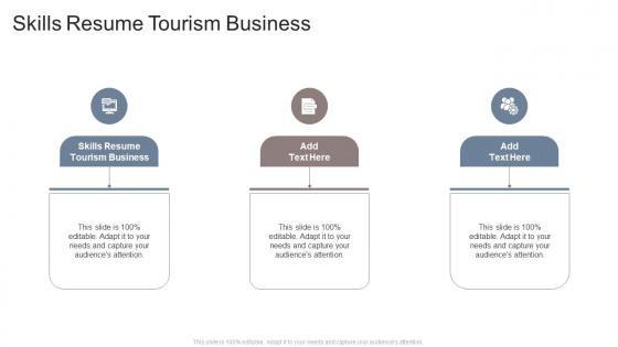 Skills Resume Tourism Business In Powerpoint And Google Slides Cpb