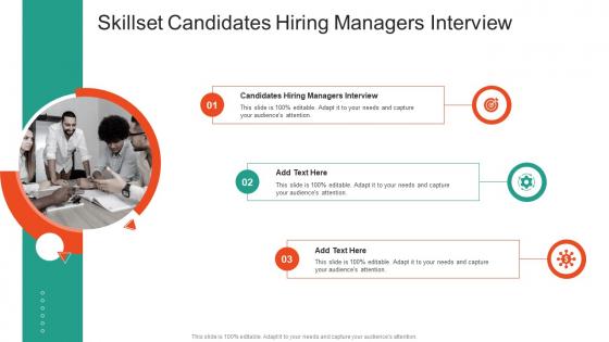 Skillset Candidates Hiring Managers Interview In Powerpoint And Google Slides Cpb