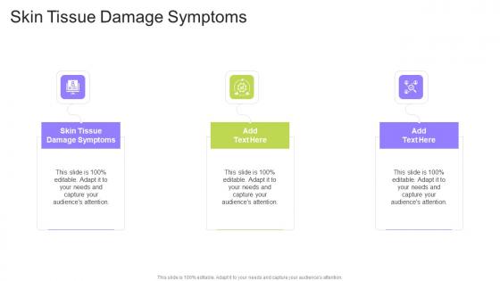 Skin Tissue Damage Symptoms In Powerpoint And Google Slides Cpb