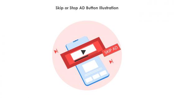 Skip Or Stop AD Button Illustration