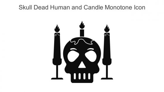Skull Dead Human And Candle Monotone Icon In Powerpoint Pptx Png And Editable Eps Format