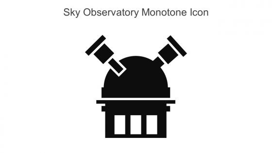 Sky Observatory Monotone Icon In Powerpoint Pptx Png And Editable Eps Format