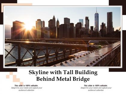 Skyline with tall building behind metal bridge