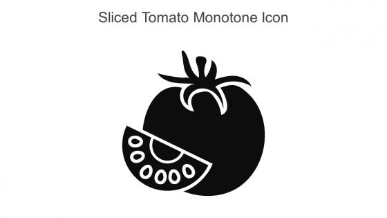 Sliced Tomato Monotone Icon In Powerpoint Pptx Png And Editable Eps Format