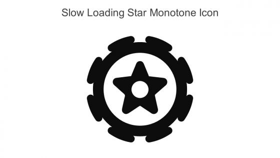 Slow Loading Star Monotone Icon In Powerpoint Pptx Png And Editable Eps Format