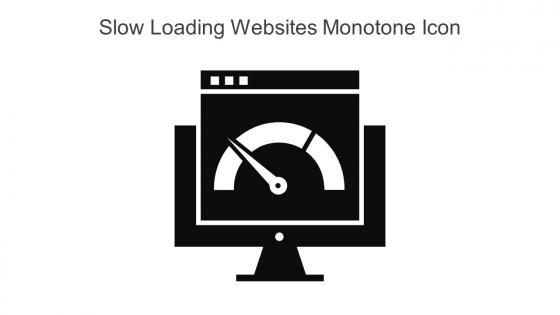 Slow Loading Websites Monotone Icon In Powerpoint Pptx Png And Editable Eps Format