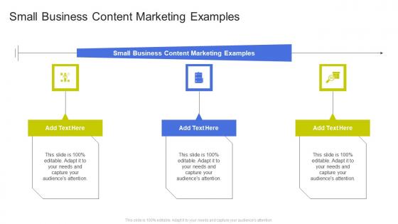 Small Business Content Marketing Examples In Powerpoint And Google Slides Cpb