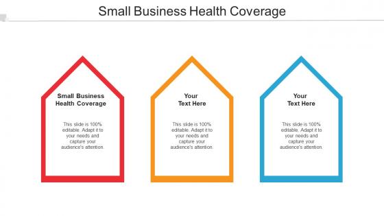 Small Business Health Coverage Ppt Powerpoint Presentation Infographics Information Cpb