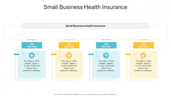 Small Business Health Insurance In Powerpoint And Google Slides Cpb