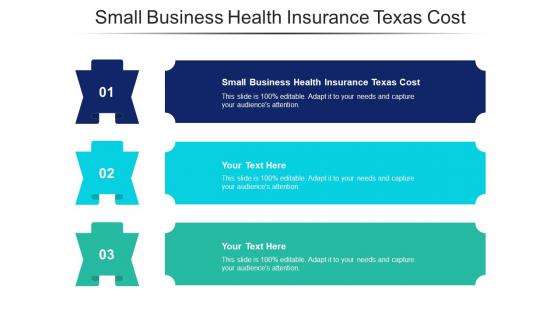 Small Business Health Insurance Texas Cost Ppt Powerpoint Presentation Icon Deck Cpb
