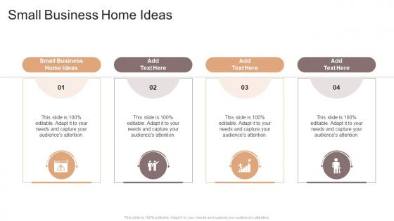 Small Business Home Ideas In Powerpoint And Google Slides Cpb