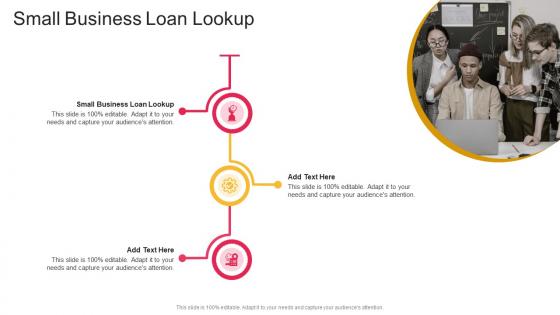 Small Business Loan Lookup In Powerpoint And Google Slides Cpb