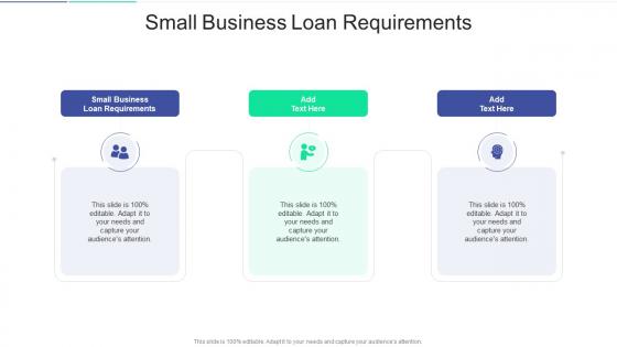 Small Business Loan Requirements In Powerpoint And Google Slides Cpb