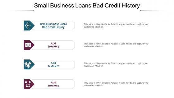 Small Business Loans Bad Credit History Ppt Powerpoint Presentation Outline Example Cpb