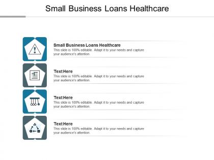 Small business loans healthcare ppt powerpoint presentation layouts mockup cpb