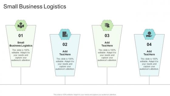 Small Business Logistics In Powerpoint And Google Slides Cpb