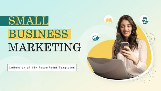 Small Business Marketing Powerpoint Ppt Template Bundles