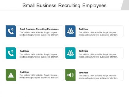 Small business recruiting employees ppt powerpoint presentation icon templates cpb