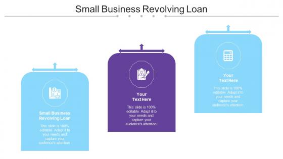 Small Business Revolving Loan Ppt Powerpoint Presentation Slides Display Cpb