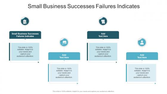 Small Business Successes Failures Indicates In Powerpoint And Google Slides Cpb