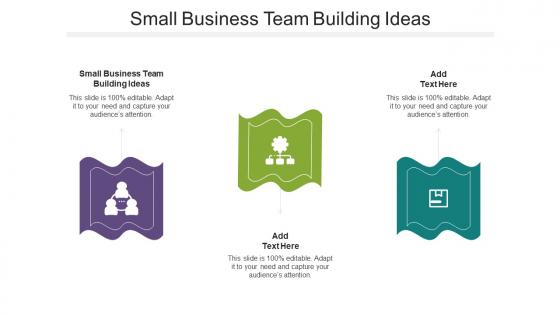 Small Business Team Building Ideas Ppt Powerpoint Presentation Summary Design Ideas Cpb