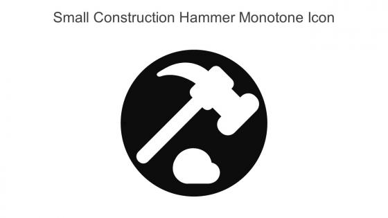 Small Construction Hammer Monotone Icon In Powerpoint Pptx Png And Editable Eps Format