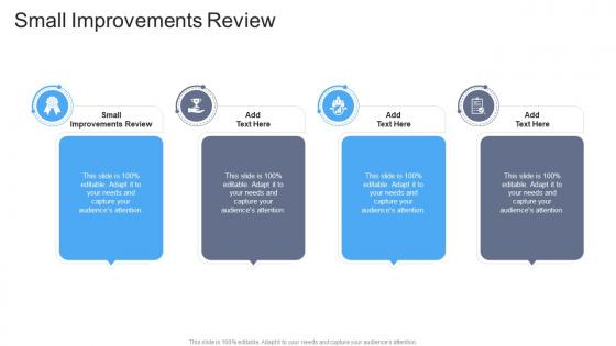 Small Improvements Review In Powerpoint And Google Slides Cpb