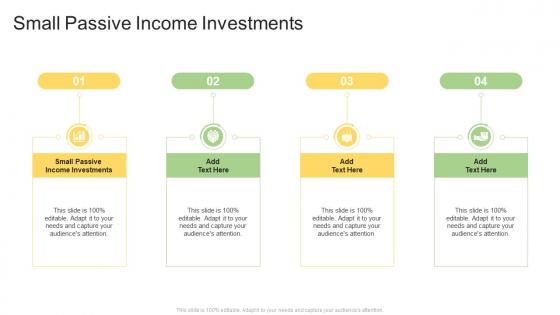 Small Passive Income Investments In Powerpoint And Google Slides Cpb
