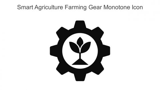 Smart Agriculture Farming Gear Monotone Icon In Powerpoint Pptx Png And Editable Eps Format