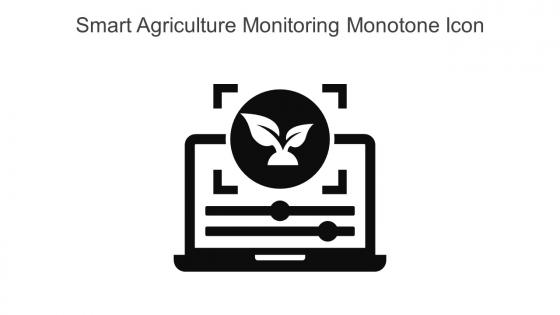 Smart Agriculture Monitoring Monotone Icon In Powerpoint Pptx Png And Editable Eps Format