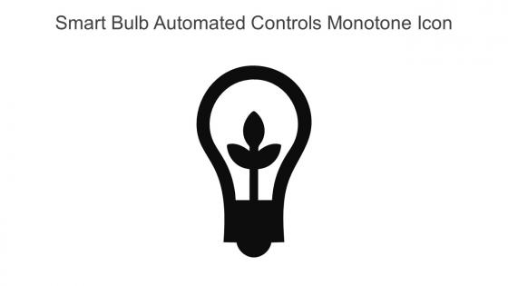 Smart Bulb Automated Controls Monotone Icon In Powerpoint Pptx Png And Editable Eps Format