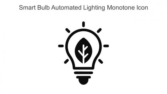Smart Bulb Automated Lighting Monotone Icon In Powerpoint Pptx Png And Editable Eps Format