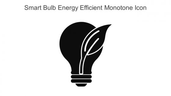 Smart Bulb Energy Efficient Monotone Icon In Powerpoint Pptx Png And Editable Eps Format