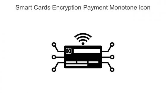 Smart Cards Encryption Payment Monotone Icon In Powerpoint Pptx Png And Editable Eps Format