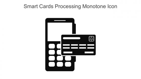 Smart Cards Processing Monotone Icon In Powerpoint Pptx Png And Editable Eps Format