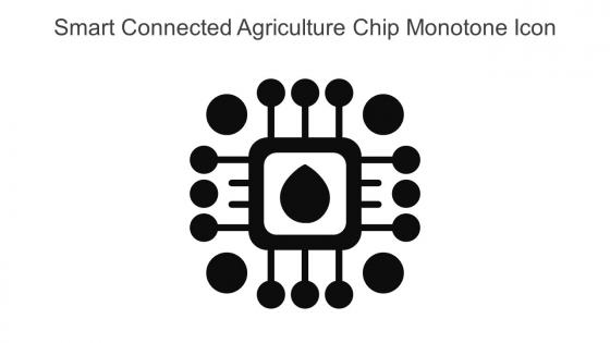 Smart Connected Agriculture Chip Monotone Icon In Powerpoint Pptx Png And Editable Eps Format