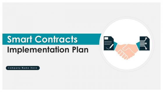 Smart Contracts Implementation Plan Powerpoint Presentation Slides