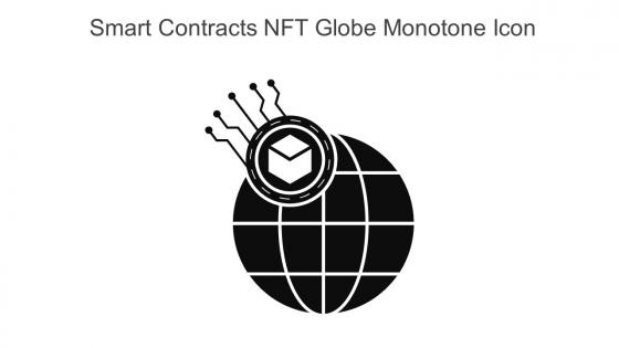 Smart Contracts NFT Globe Monotone Icon In Powerpoint Pptx Png And Editable Eps Format