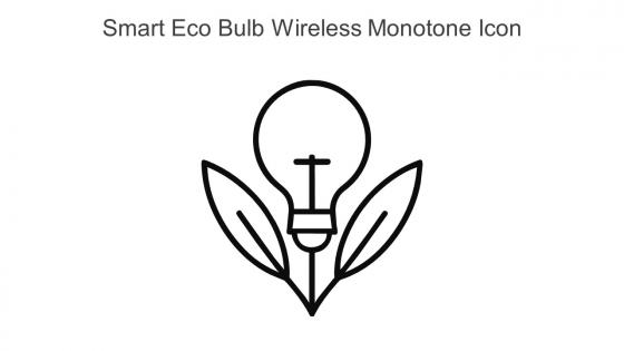 Smart Eco Bulb Wireless Monotone Icon In Powerpoint Pptx Png And Editable Eps Format