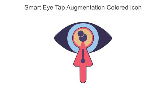 Smart Eye Tap Augmentation Colored Icon In Powerpoint Pptx Png And Editable Eps Format