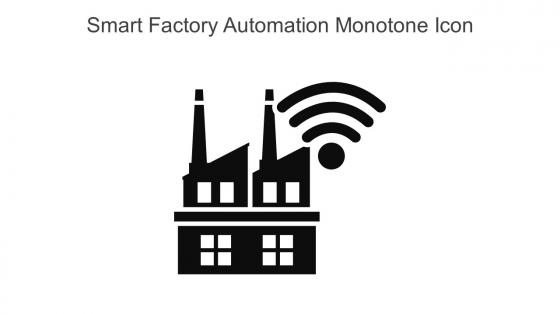 Smart Factory Automation Monotone Icon In Powerpoint Pptx Png And Editable Eps Format