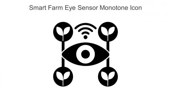 Smart Farm Eye Sensor Monotone Icon In Powerpoint Pptx Png And Editable Eps Format