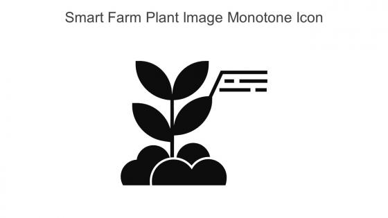 Smart Farm Plant Image Monotone Icon In Powerpoint Pptx Png And Editable Eps Format