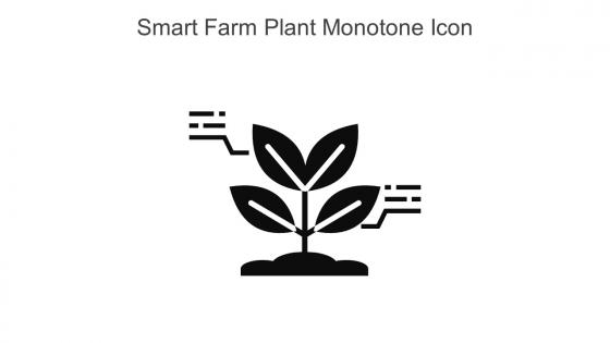 Smart Farm Plant Monotone Icon In Powerpoint Pptx Png And Editable Eps Format